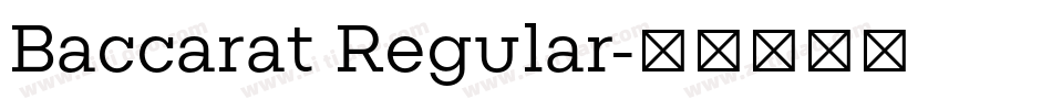 Baccarat Regular字体转换